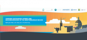 Towards Sustainable Homes and Neighbourhoods in the Mediterranean Region: Reflecting on Malta’s potential